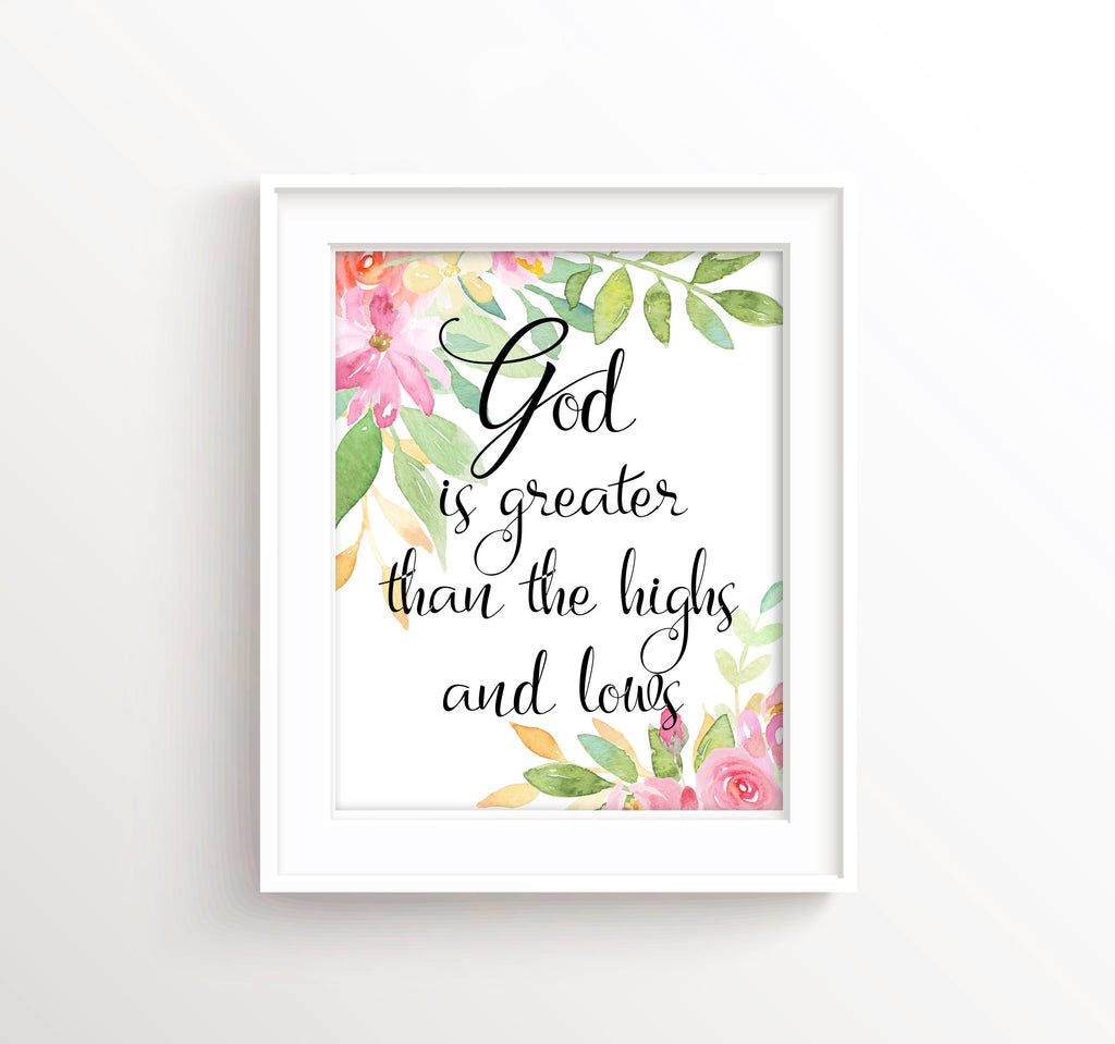 God is Greater than the Highs And Lows Verse Picture Wall Art Print