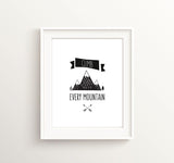 Climb Every Mountain Prints, Adventure Wall Art Nursery, Quotes for Boys, Gender-neutral mountain quote print