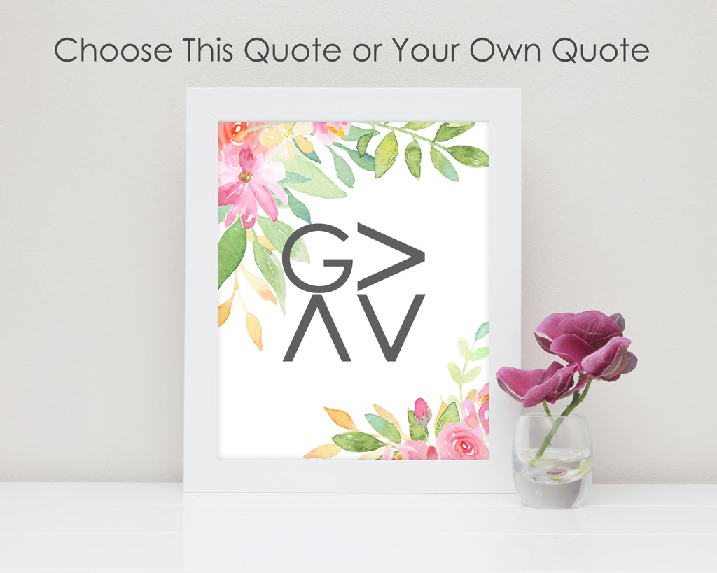 christian wall art uk prints - pretty floral print with the text 'God is greater than the highs and lows'; Perfect Christian gift