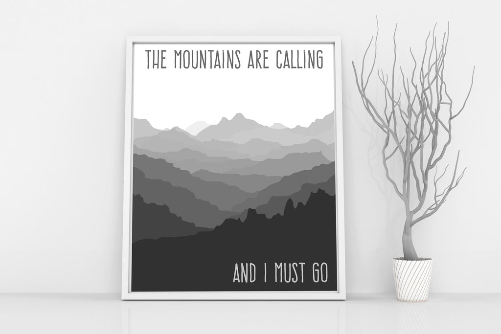 The mountains are calling, John Muir Quote, Mountain Print, Poetry Art, Quote Prints, Camping Decor