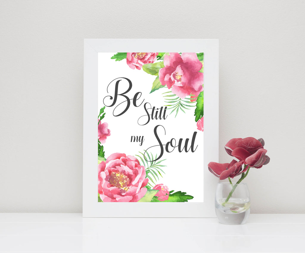 Be Still My Soul Wall Art Prints A4, Bible Verse Pictures, Christian Art Poster, Biblical Quotes, be still wall art