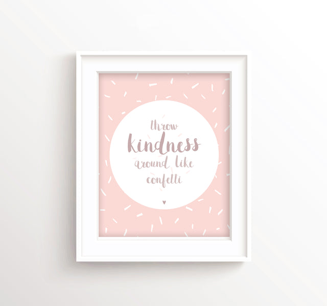 Throw Kindness Around Like Confetti Print, Kindness Quotes for Kids