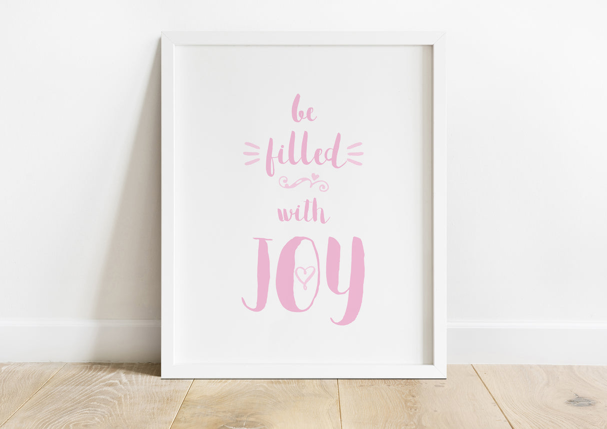 Be Filled With Joy Bible Verse Christian Nursery Print, Girls Prints, Girls Bedroom Wall Decor, Christian Art Prints