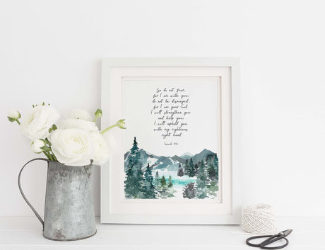 isaiah 41 10 print, isaiah 41 10 poster, isaiah 41 10 wall art, isaiah 41 10 picture, mountain wall art, mountain print