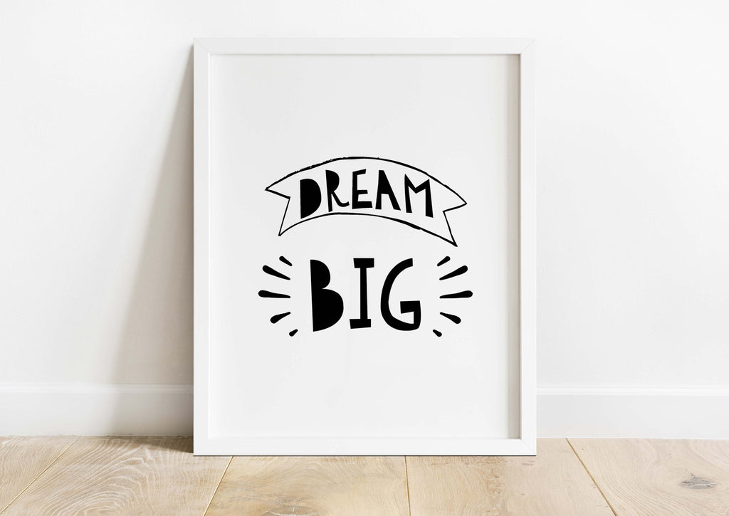 Dream Big Nursery Monochrome Print, Black and White Nursery Print, Dream Big Quote Print, Kids Wall Art for Baby Room