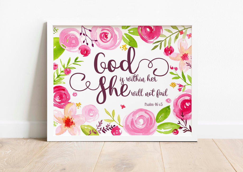 God Is Within Her She Will Not Fail, God Is Within Her She Will Not Fall, Psalm 46 5 Print, Floral Christian Quotes