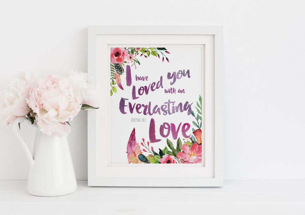 I Have Loved You With An Everlasting Love Picture, Jeremiah 31 3 Art, Jeremiah 31 Print, Jeremiah 31 wall art, bible art
