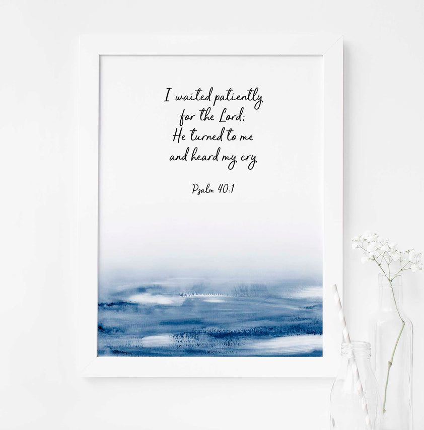 I Waited Patiently for the Lord Print, Psalm 40 Bible Verse Wall Art ...