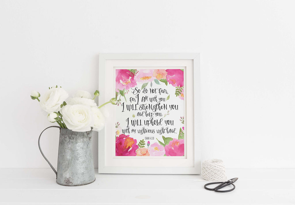 Isaiah 41 10 Poster, Pink Floral Bible Scriptures, Comforting Bible Verses and Quotes, bible do not fear for i am with you