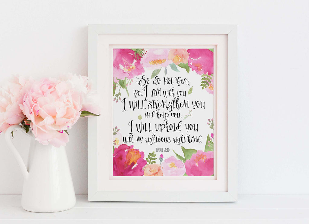 Isaiah 41 10 Wall Art, So Do Not Fear For I am With You Print, bible quote fear not for i am with you, isaiah 41 10 print