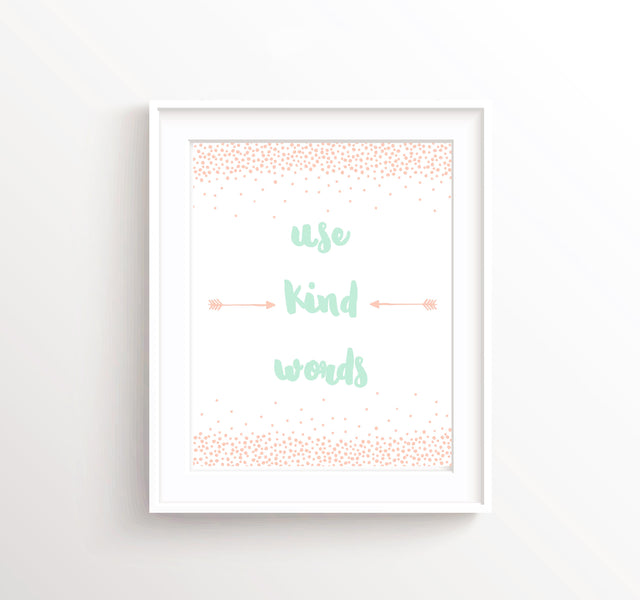 Use Kind Words Prints, Peach and Mint Nursery Art, New Baby Gift, peach nursery decor, Little Girls Room Decor Prints