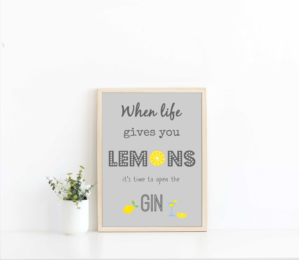 When Life Gives You Lemons Print, Quote Prints, When Life Gives You Lemons Wall Art, Make a Gin and Tonic Poster Print