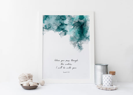 When You Pass Through Isaiah 43 2 Wall Art Print, Turquoise Ink Christian Print, Modern Bible Verse Home Decor, Comforting Scripture Print For Living Room Or Bedroom