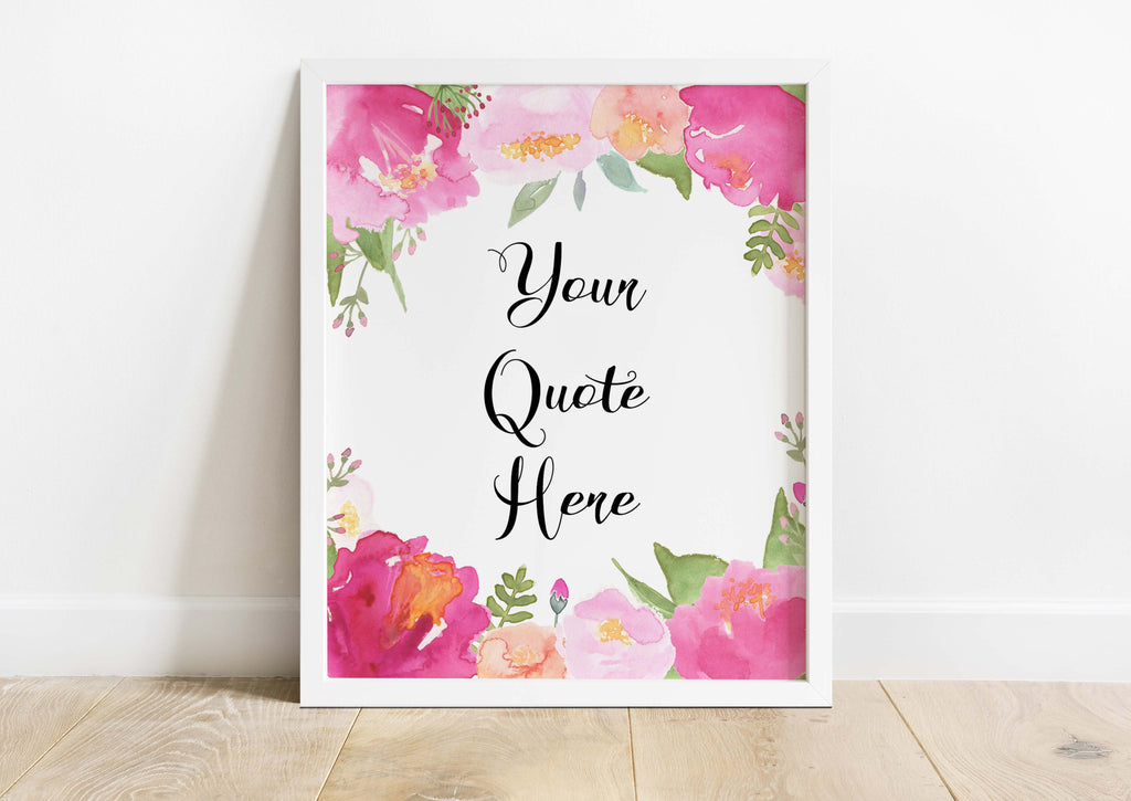 Your Quote Here Custom Text Print, Pink Floral Custom Poem Print, Custom Quote Print, song lyrics wall art, lyrics wall art