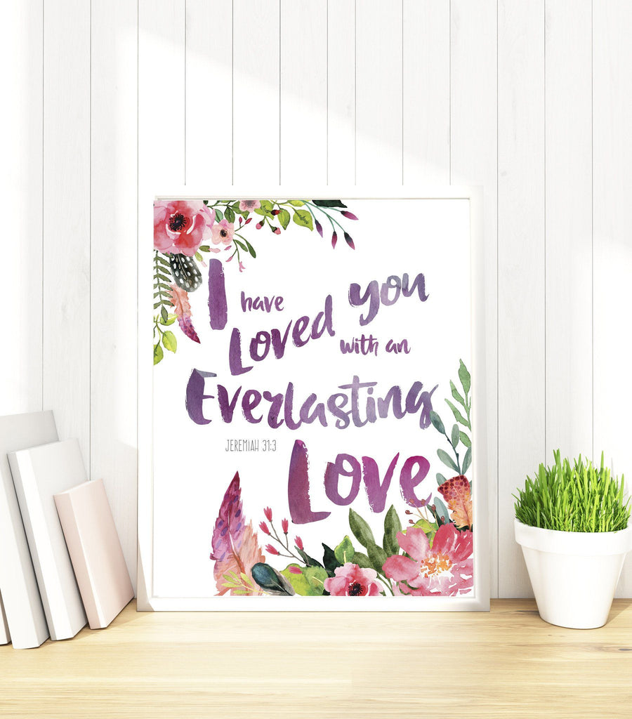 Jeremiah 31 3, I Have Loved You With An Everlasting Love Bible Posters, biblical posters, bible verse prints, christian
